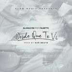 Blue Wayze Ft. Falsetto - Desde Que Te Vi MP3